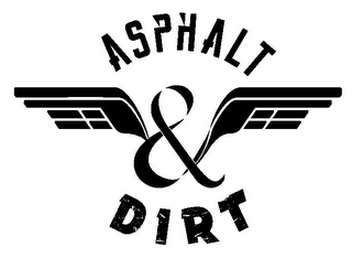 ASPHALT & DIRT