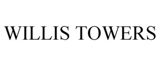 WILLIS TOWERS