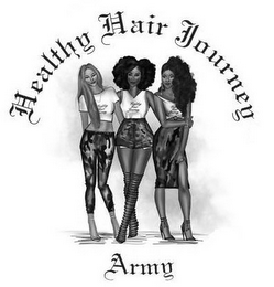 HEALTHY HAIR JOURNEY ARMY