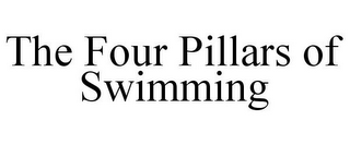 THE FOUR PILLARS OF SWIMMING