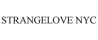 STRANGELOVE NYC