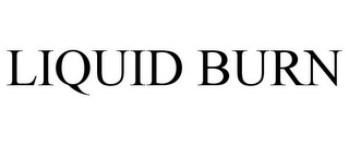LIQUID BURN