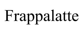 FRAPPALATTE