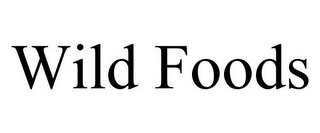 WILD FOODS