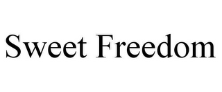 SWEET FREEDOM