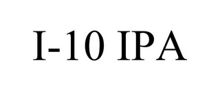 I-10 IPA