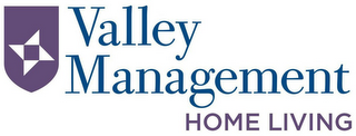 VALLEY MANAGEMENT HOME LIVING