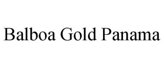 BALBOA GOLD PANAMA