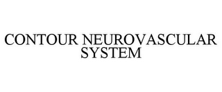 CONTOUR NEUROVASCULAR SYSTEM