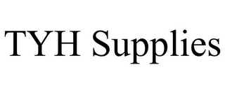 TYH SUPPLIES