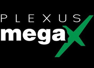 PLEXUS MEGAX