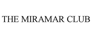 THE MIRAMAR CLUB