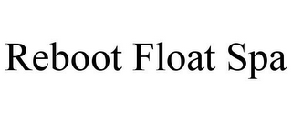 REBOOT FLOAT SPA