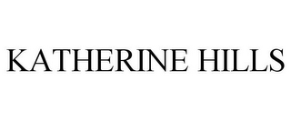 KATHERINE HILLS