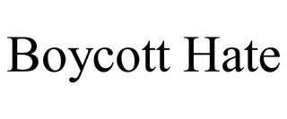 BOYCOTT HATE