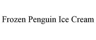 FROZEN PENGUIN ICE CREAM