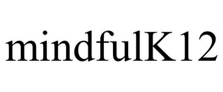 MINDFULK12