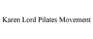 KAREN LORD PILATES MOVEMENT