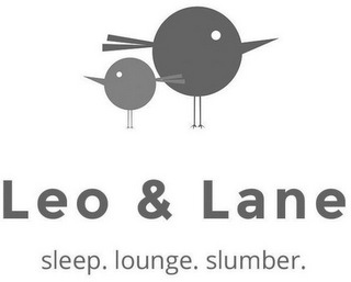 LEO & LANE SLEEP. LOUNGE. SLUMBER.