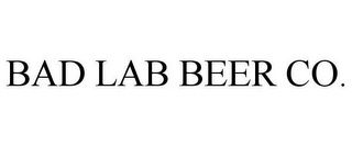 BAD LAB BEER CO.