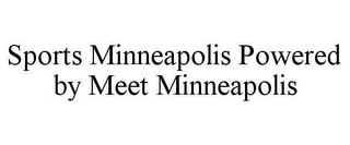 SPORTS MINNEAPOLIS POWERED BY MEET MINNEAPOLIS