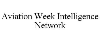 AVIATION WEEK INTELLIGENCE NETWORK