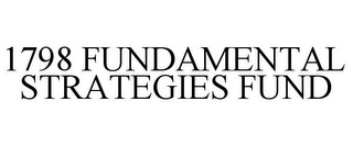 1798 FUNDAMENTAL STRATEGIES FUND