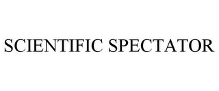 SCIENTIFIC SPECTATOR