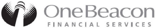 ONEBEACON FINANCIAL SERVICES