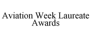 AVIATION WEEK LAUREATE AWARDS