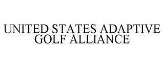 UNITED STATES ADAPTIVE GOLF ALLIANCE