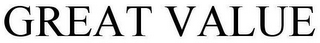 GREAT VALUE
