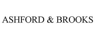 ASHFORD & BROOKS