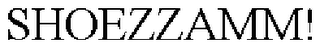 SHOEZZAMM!