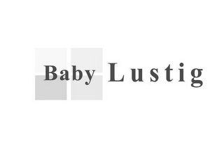 BABY LUSTIG