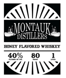 MONTAUK DISTILLERS HONEY FLAVORED WHISKEY 40% ALCOHOL BY VOL 80 PROOF 1 LITER