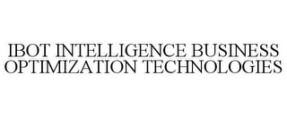 IBOT INTELLIGENCE BUSINESS OPTIMIZATION TECHNOLOGIES