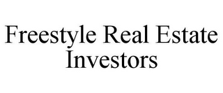 FREESTYLE REAL ESTATE INVESTORS