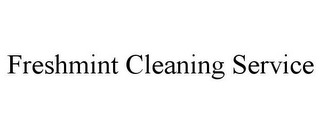 FRESHMINT CLEANING SERVICE