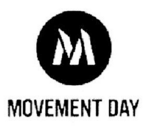 M MOVEMENT DAY