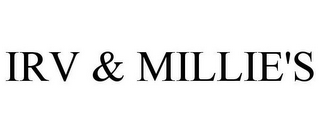 IRV & MILLIE'S