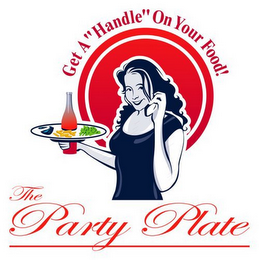 GET A "HANDLE" ON YOUR FOOD! THE PARTY PLATE
