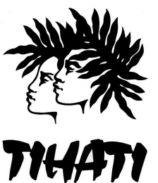 TIHATI