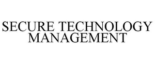 SECURE TECHNOLOGY MANAGEMENT