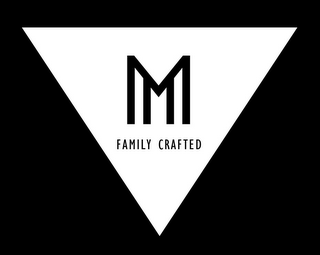 MM FAMILY CRAFTED