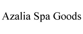 AZALIA SPA GOODS
