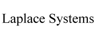 LAPLACE SYSTEMS