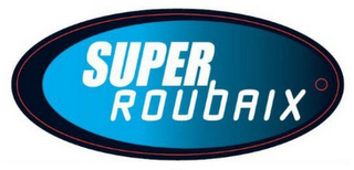 SUPER ROUBAIX