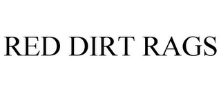 RED DIRT RAGS