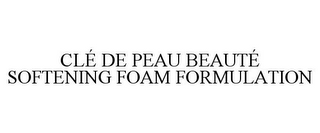 CLÉ DE PEAU BEAUTÉ SOFTENING FOAM FORMULATION